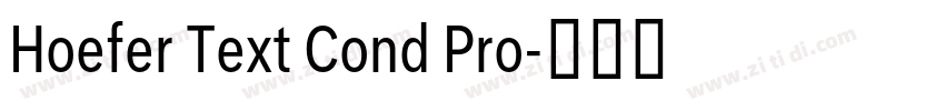 Hoefer Text Cond Pro字体转换 Hoefer Text Cond Pro字体转换